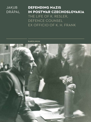cover image of Defending Nazis in Postwar Czechoslovakia